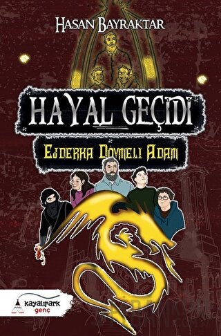 Hayal Geçidi 2 - Ejderha Dövmeli Adam Hasan Bayraktar