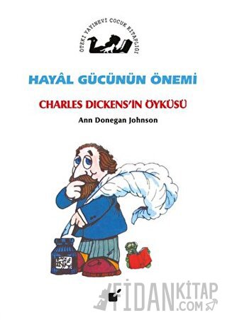 Hayal Gücünün Önemi - Charles Dickens'in Öyküsü Ann Donegan Johnson