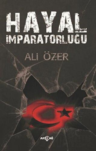 Hayal İmparatorluğu Ali Özer