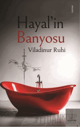 Hayal’in Banyosu Viladinur Ruhi