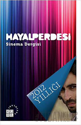 Hayal Perdesi Sinema Dergisi 2012 Yıllığı Kolektif