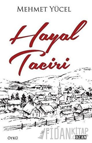 Hayal Taciri Mehmet Yücel