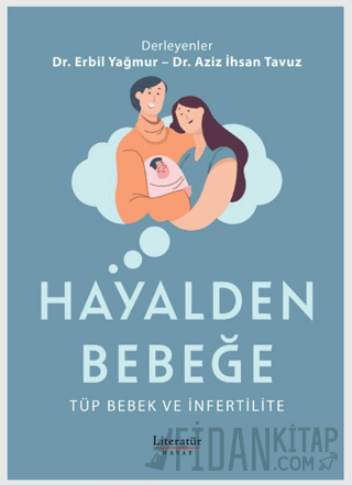 Hayalden Bebeğe - Tüp Bebek ve İnfertilite Kolektif