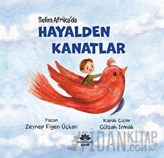 Hayalden Kanatlar Zeynep Figen ÜÇKAN