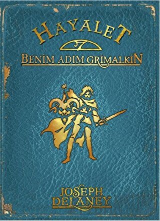 Hayalet: Benim Adım Grimalkin Joseph Delaney