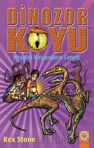 Hayalet Koşucuların Laneti - Dinozor Koyu 15 Rex Stone