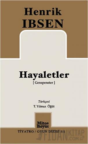 Hayaletler (Genspenster) Henrik Ibsen