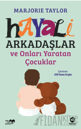 Hayali Arkadaşlar ve Onları Yaratan Çocuklar Marjorie Taylor