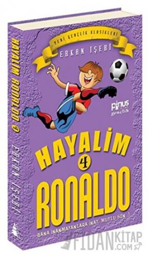 Hayalim Ronaldo 4 - Bana İnanmayanlara İnat Mutlu Son Erkan İşeri