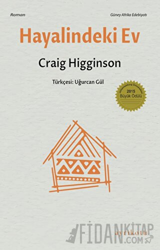 Hayalindeki Ev Craig Higginson