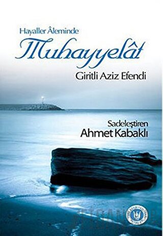 Hayaller Aleminde - Muhayyelat Giritli Aziz Efendi