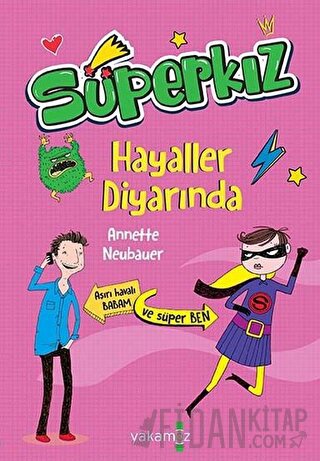 Hayaller Diyarında - Süperkız Annette Neubauer