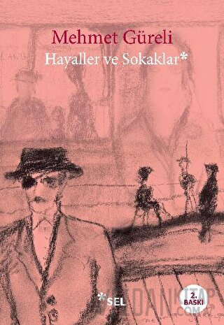 Hayaller ve Sokaklar Mehmet Güreli