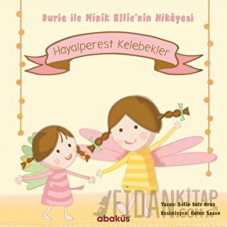 Hayalperest Kelebekler - Durie ile Minik Ellie'nin Hikayesi Selin Batı