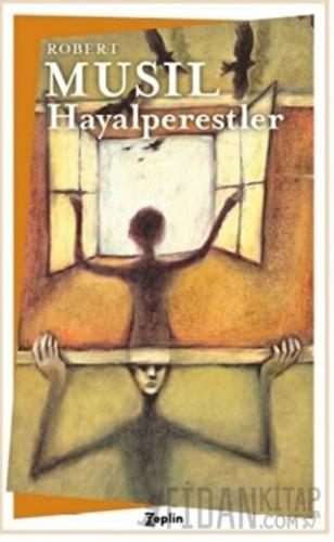 Hayalperestler Robert Musil