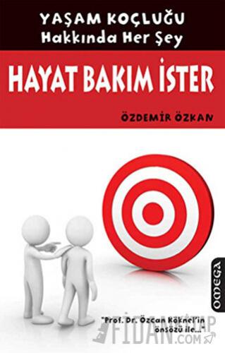 Hayat Bakım İster Özdemir Özkan