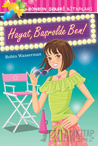 Hayat, Başrolde Ben! Robin Wasserman