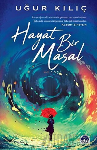 Hayat Bir Masal Uğur Kılıç