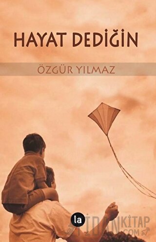 Hayat Dediğin Özgür Yılmaz