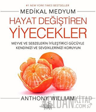 Hayat Değiştiren Yiyecekler Anthony William