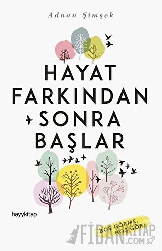 Hayat Farkından Sonra Başlar Adnan Şimşek