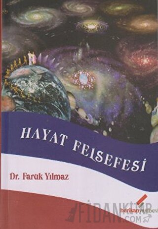 Hayat Felsefesi Faruk Yılmaz