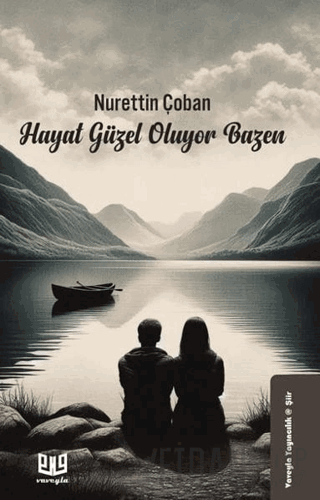 Hayat Güzel Oluyor Bazen Nurettin Çoban