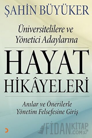 Hayat Hikayeleri Şahin Büyüker