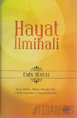 Hayat İlmihali (Ciltli) Emin Ulutaş