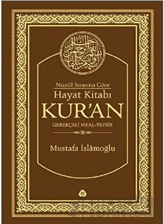 Hayat Kitabı Kur’an (Çanta Boy) (Ciltli) Mustafa İslamoğlu