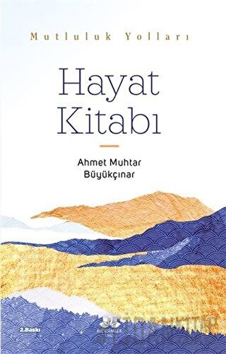 Hayat Kitabı Ahmet Muhtar Büyükçınar