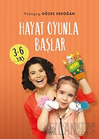 Hayat Oyunla Başlar (3-6 Yaş) Gözde Erdoğan