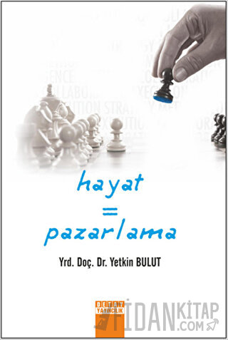 Hayat = Pazarlama Yetkin Bulut