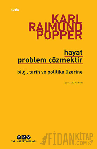 Hayat Problem Çözmektir Karl R. Popper