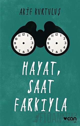 Hayat, Saat Farkıyla Akif Kurtuluş