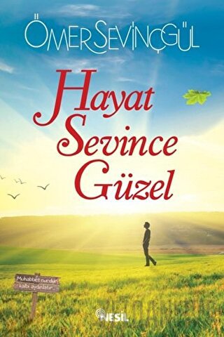 Hayat Sevince Güzel Ömer Sevinçgül