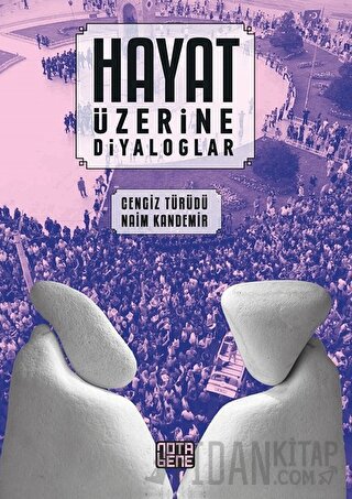 Hayat Üzerine Diyaloglar Cengiz Türüdü