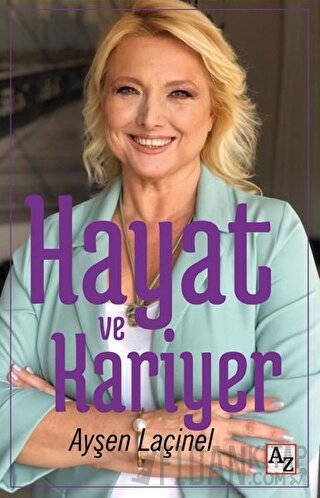 Hayat ve Kariyer Ayşen Laçinel