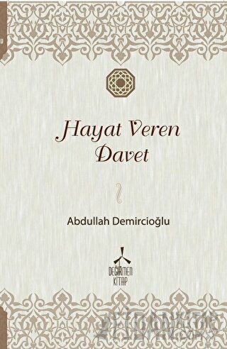 Hayat Veren Davet Abdullah Demircioğlu