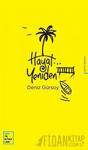 Hayat Yeniden Deniz Gürsoy