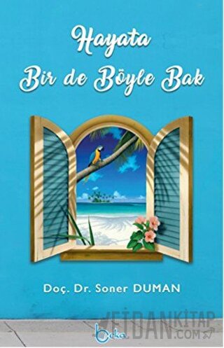 Hayata Bir De Böyle Bak Soner Duman