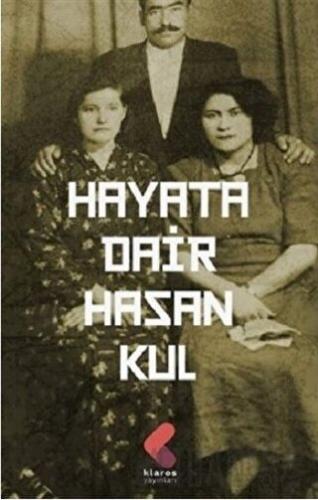 Hayata Dair Hasan Kul