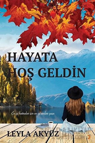 Hayata Hoş Geldin Leyla Akyüz