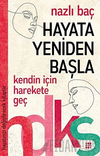 Hayata Yeniden Başla Nazlı Baç