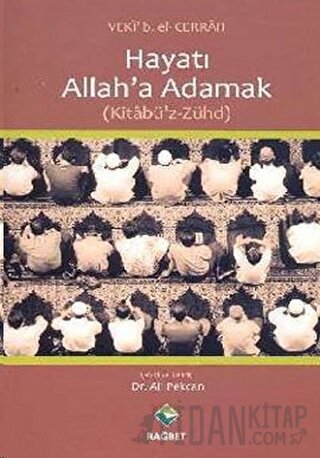 Hayatı Allah’a Adamak Veki B. El-Cerrah