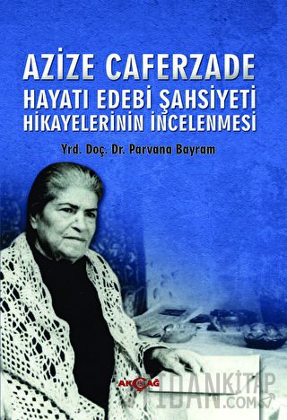 Hayatı Edebi Şahsiyeti Azize Caferzade