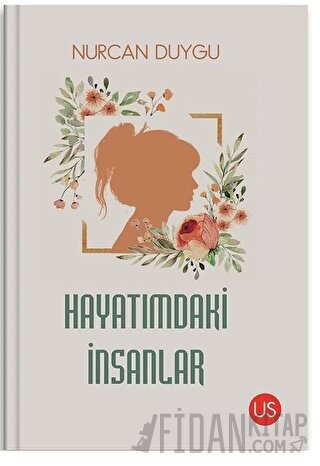 Hayatımdaki İnsanlar Nurcan Duygu