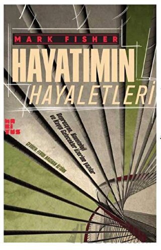 Hayatımın Hayaletleri Mark Fisher