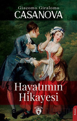 Hayatımın Hikayesi Giacomo Casanova