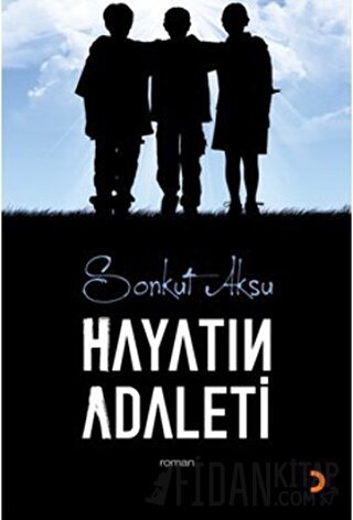 Hayatın Adaleti Sonkut Aksu